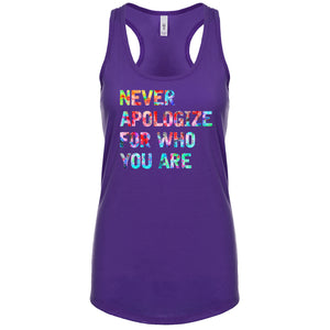 Never Apologize for who you are (Fitted - Size Up 1 Size)