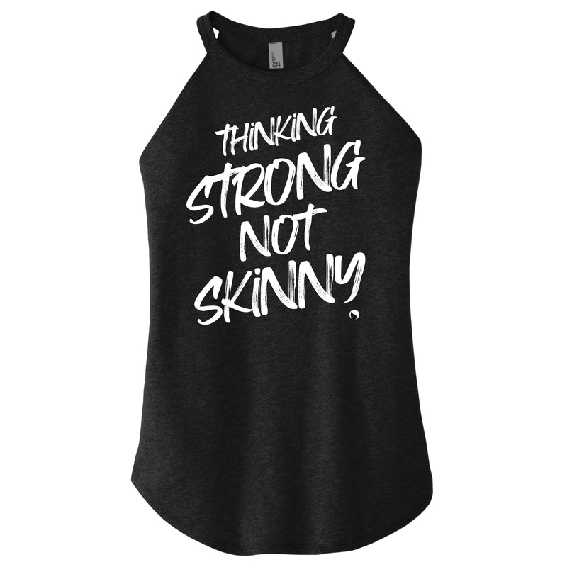 Thinking Strong Not Skinny