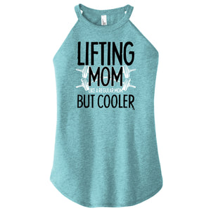 Lifting Mom but Cooler