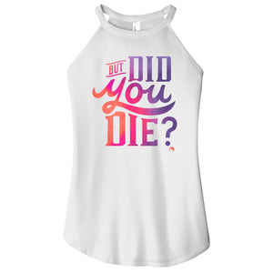 But Did You Die - FitnessTeeCo