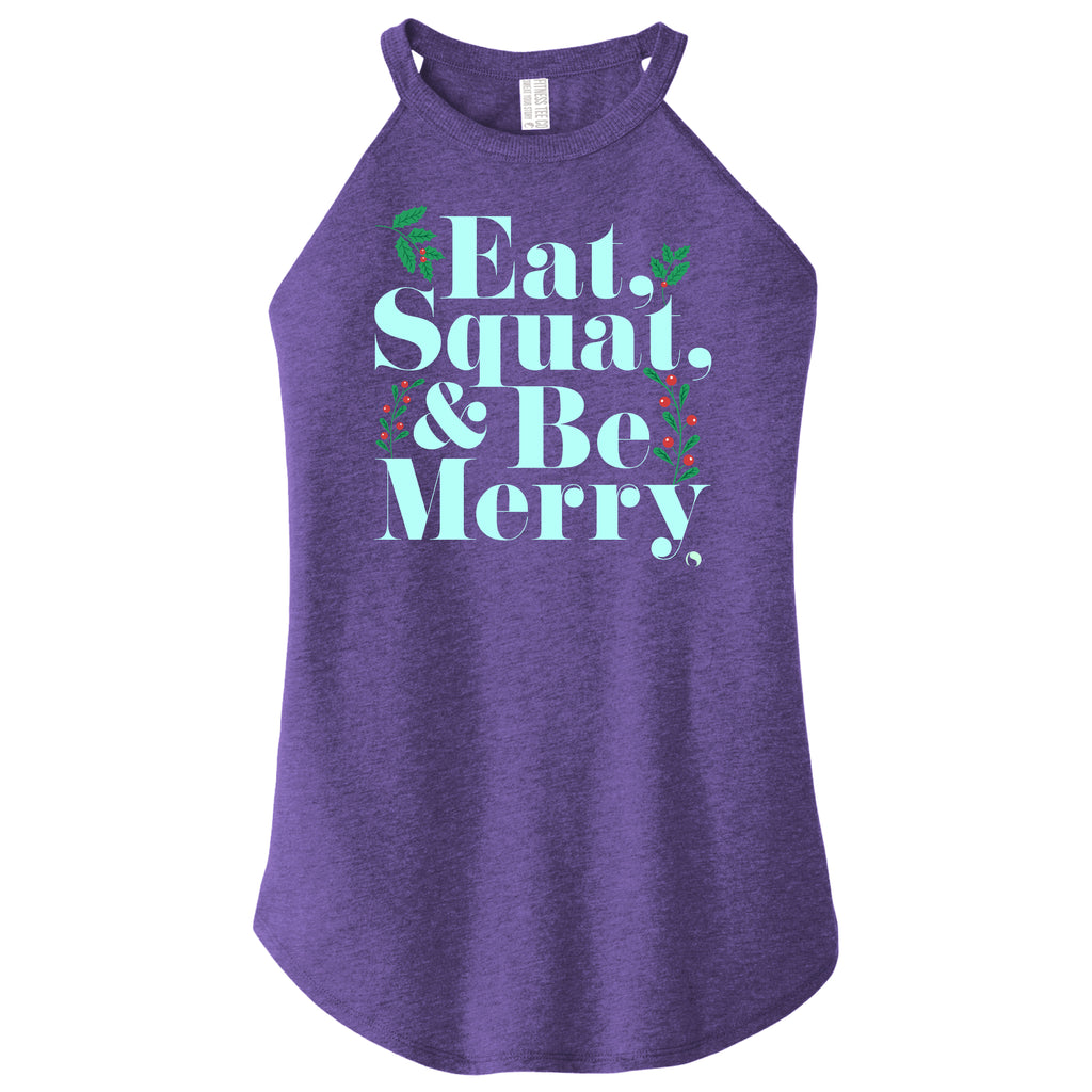 Eat Squat & Be Merry - Fitted Cut - (FTC Brand) size up 1 for Flowy Fit