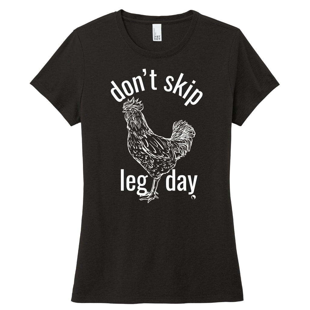 Don't Skip Leg Day - FitnessTeeCo