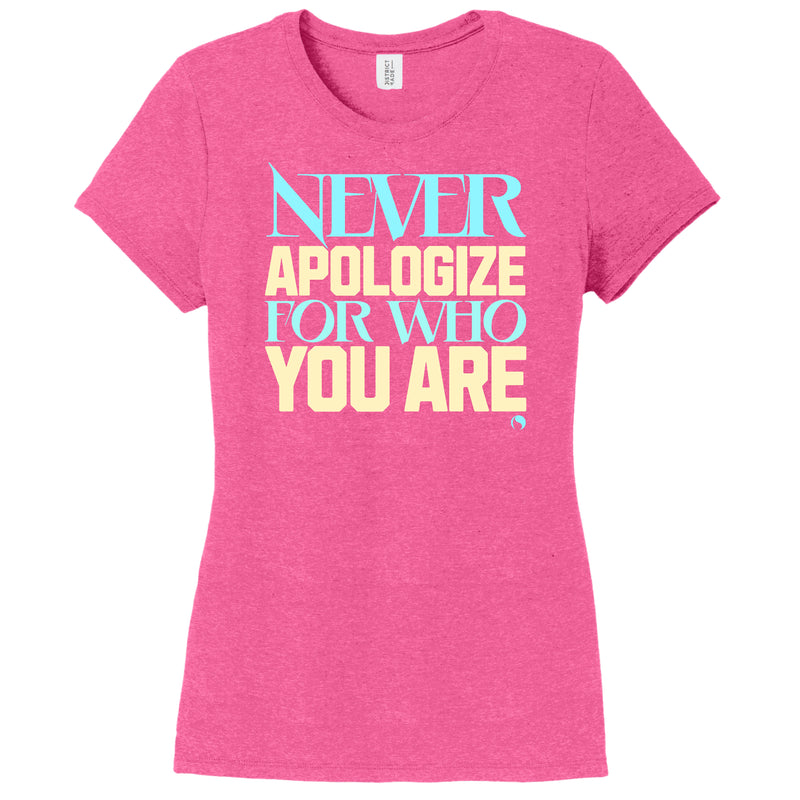 Never Apologize for who you are - FitnessTeeCo