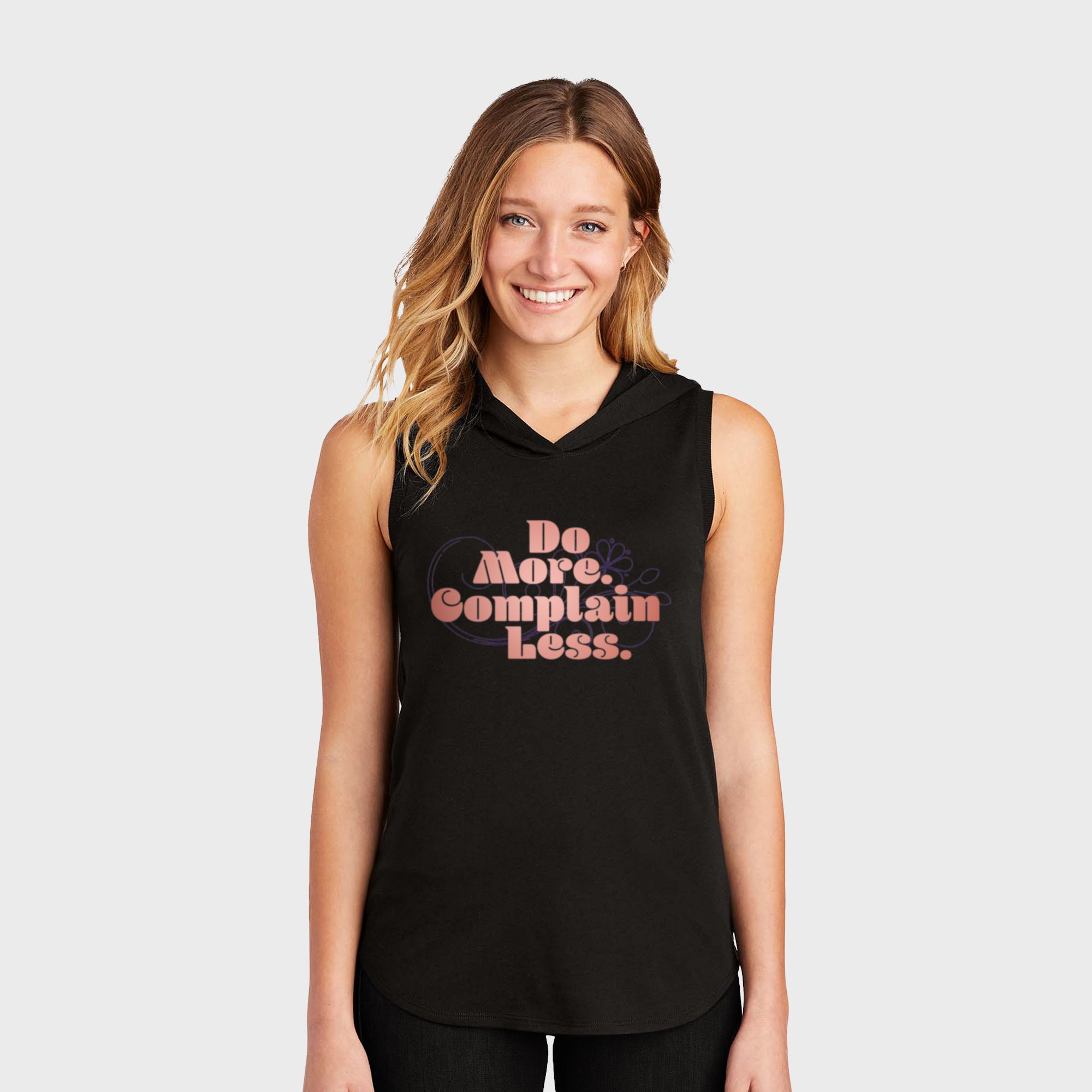 Do More Complain Less Sleeveless Hoodie