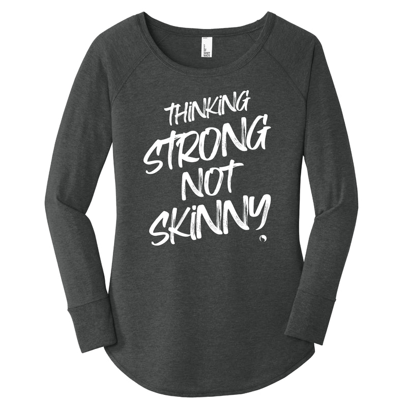 Thinking Strong Not SKINNY - FitnessTeeCo