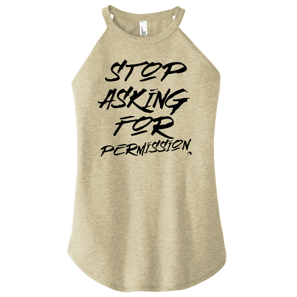 Stop Asking for Permission