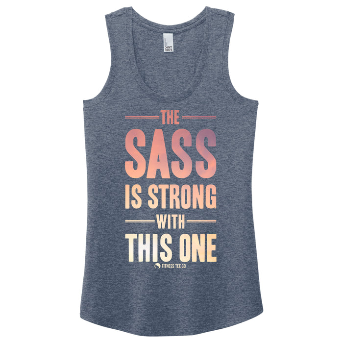 The Sass is Strong with this one - FitnessTeeCo